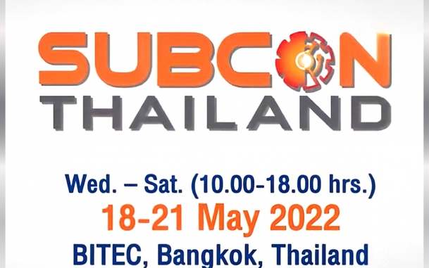 ​Subcon Thailand 2022 งานแสดงชิ้นส่วนอุตสาหกรรมและการจับคู่ธุรกิจ เตรียมจัด 18-21 พฤษภาคม นี้